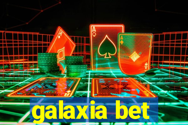 galaxia bet